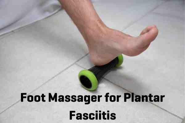 Foot Massager for Plantar Fasciitis