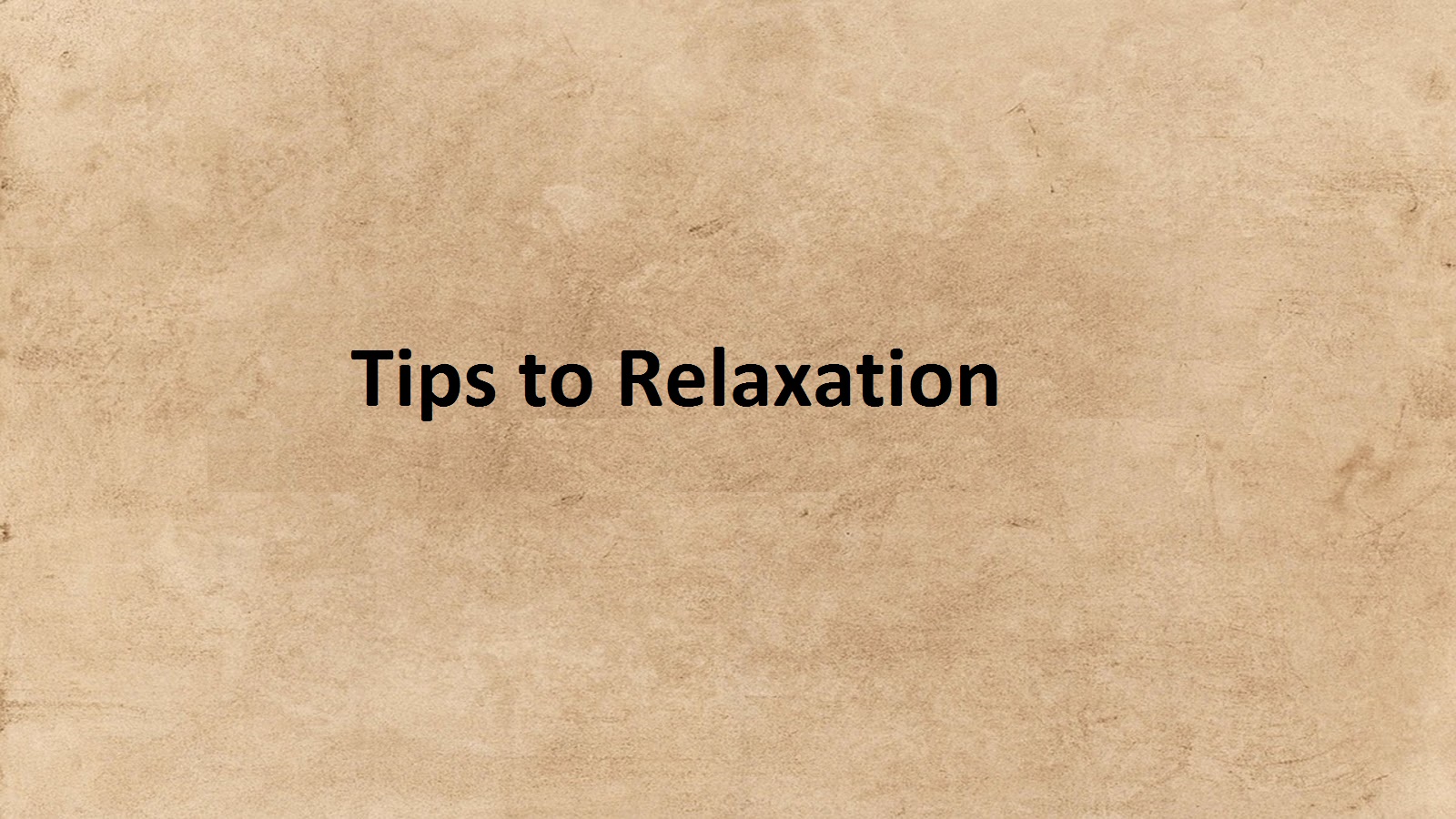 tips to relaxation