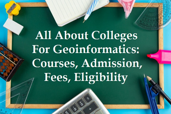 best colleges for geoinformatics