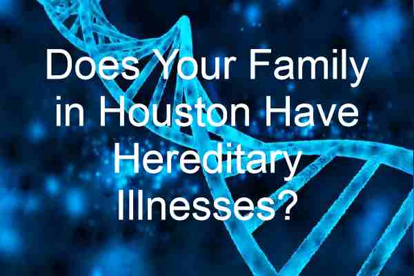 Hereditary Illnesses