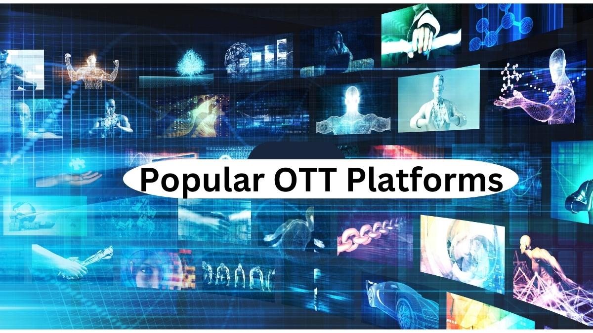 Popular OTT Platforms