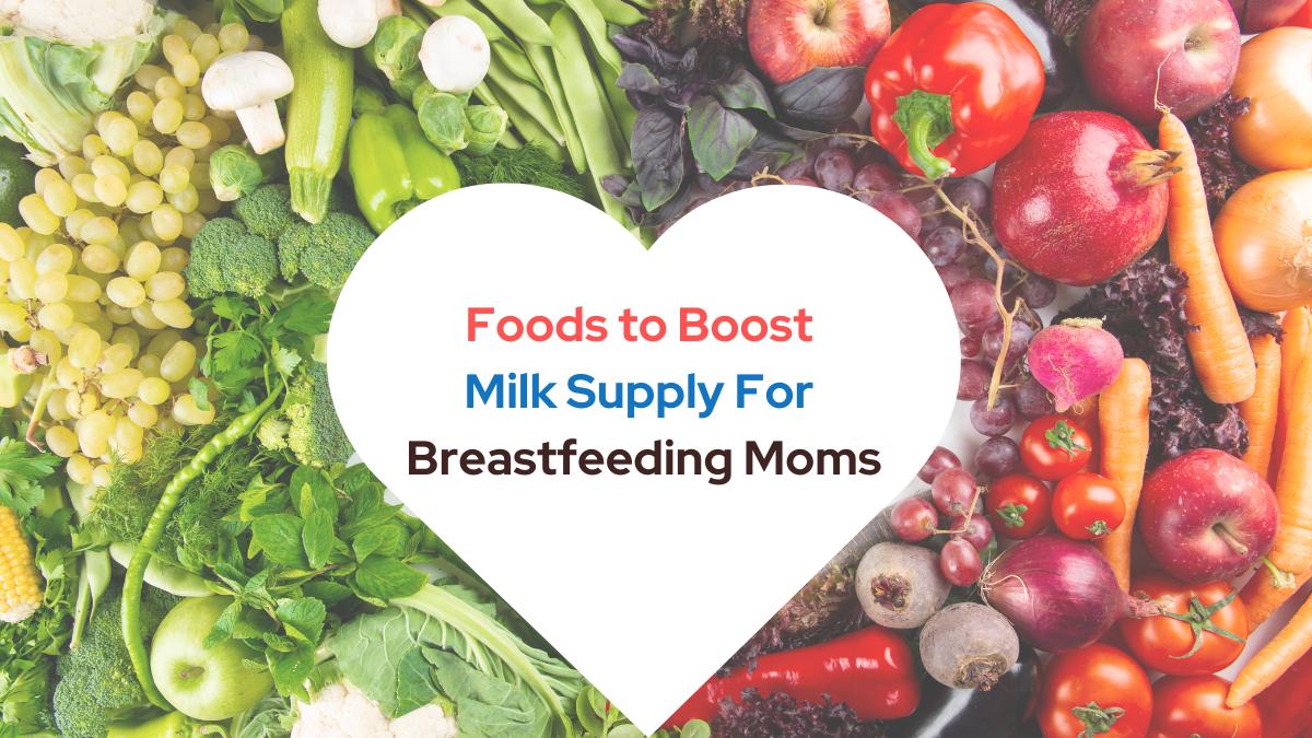 Foods to Boost Milk Supply
