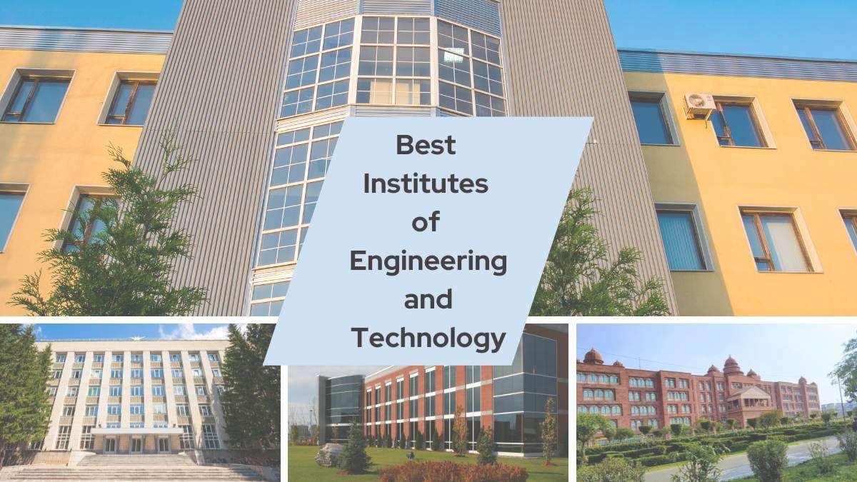 Best Institutes of Engineering and Technology